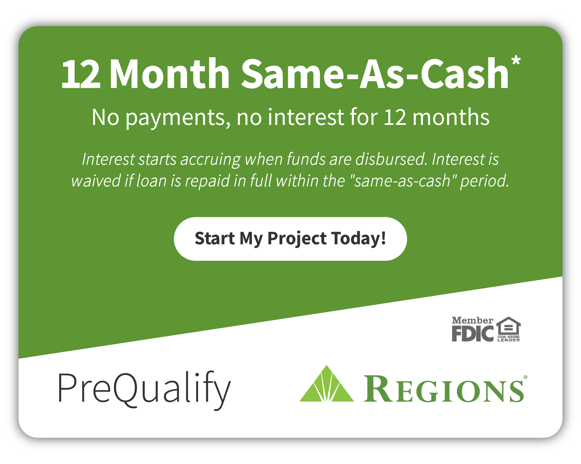 Regions Home Improvement Financing 12 Month Same-As-Cash — click to PreQualify